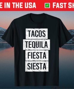 Tacos Tequila Fiesta Siesta Shirt Mexican Skull Cinco De May Classic T-Shirt