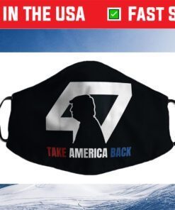 Take America Back 47 Trump Silhouette Cloth Face Mask