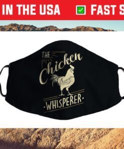 The Chicken Whisperer Funny Chicken Lover Farming Us 2021 Face Mask
