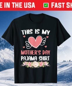 This Is My Mother's Day Pajama Shirt Happy Mother's Classic T-Shirt