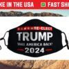 Trump 2024 Election Take America Back Us 2021 Face Mask
