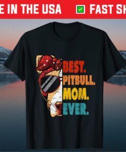 Vintage Best Pitbull Mom Ever Gifts Lover Mother's Day 2021 Classic T-Shirt