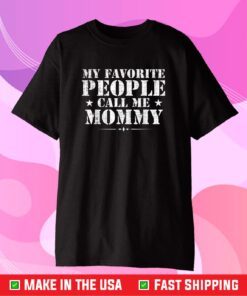 Vintage My Favorite People Call Me Mommy Mother's Day Gift T-Shirt
