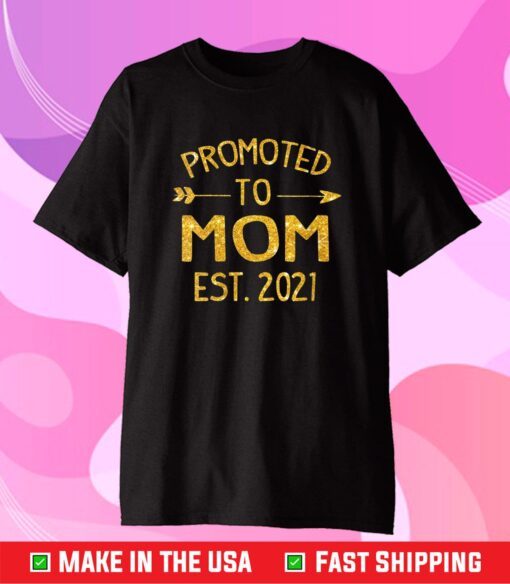 Womens Promoted to Mom Est 2021 Classic T-Shirt