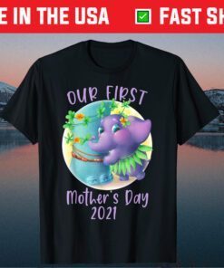 our first mother's day cute elephant baby Mothers Day Classic T-Shirt