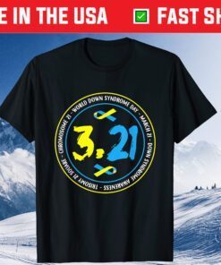321 World Down Syndrome Awareness Gift T-Shirt