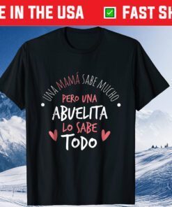 Abuelita Sabe Todo Dia de la Madre Regalo Classic T-Shirt