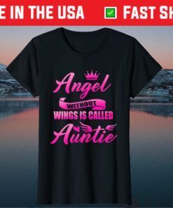 Angel Without Wings Best Auntie Mommy Mothers Day Gift T-Shirt