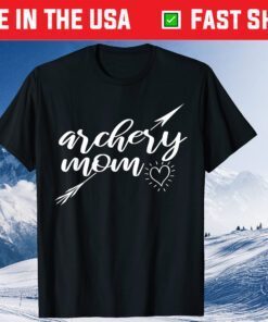 Archery Mom Archer Arrow Mama Mother's Day Us 2021 T-Shirts