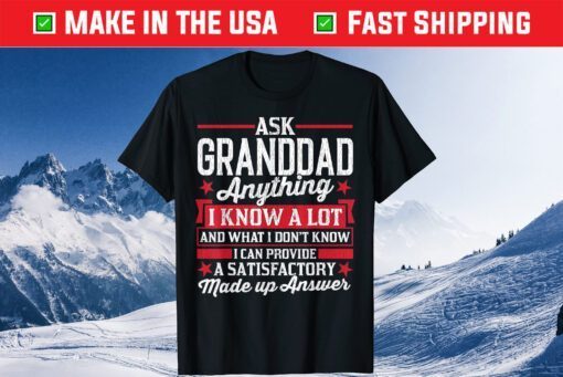 Ask Granddad Anything Granddad Fathers Day T-Shirt