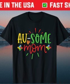 Au-Some Mom Graphic for Mother of Autistic Child Autism Classic T-Shirt