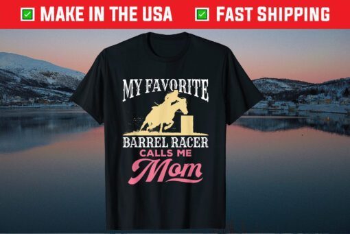 Barrel Racing Mom Horse Favorite Barrel Racer Mother's Day Classic T-Shirt
