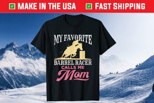 Barrel Racing Mom Horse Favorite Barrel Racer Mother's Day Classic T-Shirt