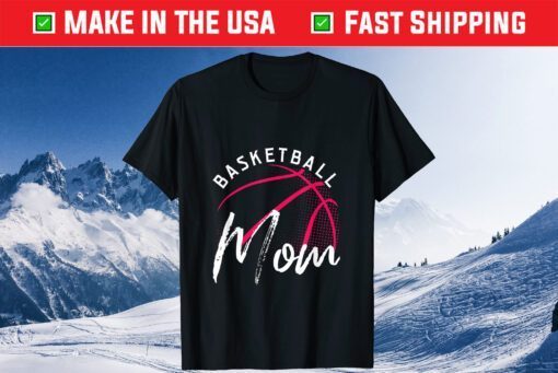 Basketball Mom Mothers Day T-Shirt