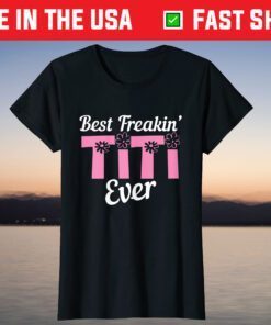 Best Freakin Titi Ever Mother's Day T-Shirt