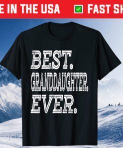 Best Granddaughter Ever Classic T-Shirt