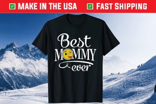 Best Mommy Ever Mothers Day Classic T-Shirt