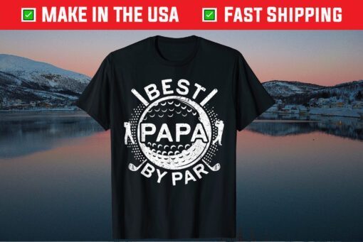 Best Papa By Par Golf Lover Father's Day T-Shirt