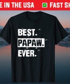 Best Papaw Ever Gift Cool Father's Day Classic T-Shirt