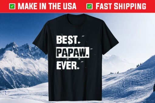 Best Papaw Ever Gift Cool Father's Day Classic T-Shirt