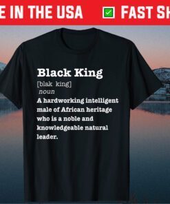 Black King Definition African Pride Melanin Educated Unisex T-Shirt