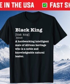 Black King Definition African Pride Melanin Educated Unisex T-Shirt