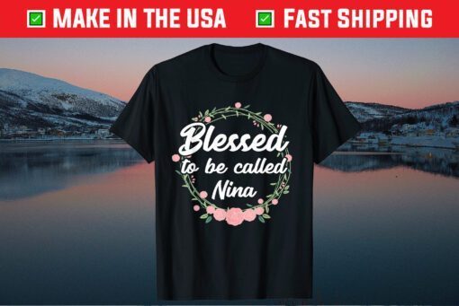 Blessed to Be Called Nina Grandma Mothers Day Classic T-Shirt