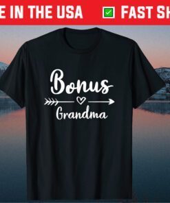 Bonus Grandma Mother's Day Step Grandma Classic Shirt