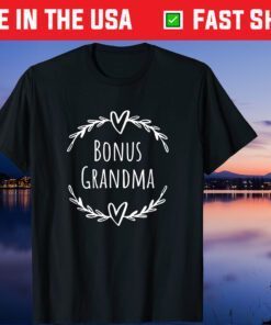 Bonus Grandma Mother's Day Step Grandma Classic T-Shirt