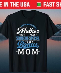 Bonus Mom Mother's Day Stepmom Stepmother Classic T-Shirt