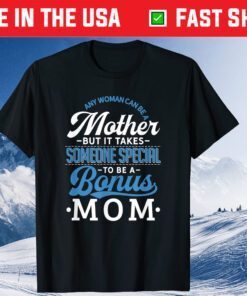 Bonus Mom Mother's Day Stepmom Stepmother Classic T-Shirt