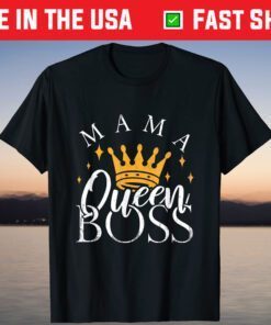 Boss Mommy Shirt Funny Mothers Day Gift Mama Queen Perfect T-Shirt