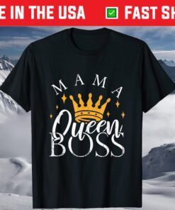 Boss Mommy Shirt Funny Mothers Day Gift Mama Queen Perfect T-Shirt