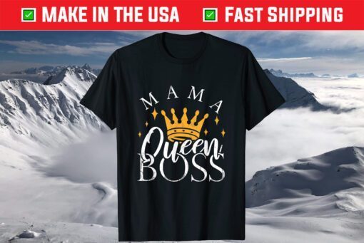 Boss Mommy Shirt Funny Mothers Day Gift Mama Queen Perfect T-Shirt