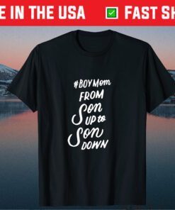 Boy Mom Son Up to Son Down Mothers Day Classic T-Shirt