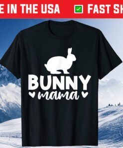 Bunny Mama Mother's Day Gift T-Shirt