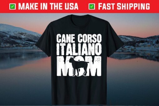 Cane Corso Dog Mom Mama Mothers Day Classic T-Shirt