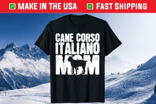 Cane Corso Dog Mom Mama Mothers Day Classic T-Shirt