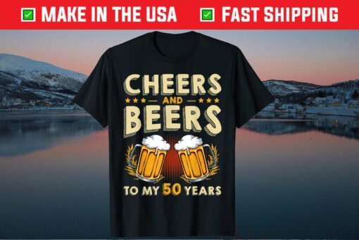 Cheers And Beers To My 50 Years 50th Birthday Drinker B-Day Classic T-Shirt
