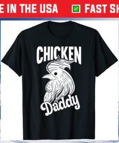 Chicken Daddy Farmer Little Chickens Love Funny Daddys Gift T-Shirt