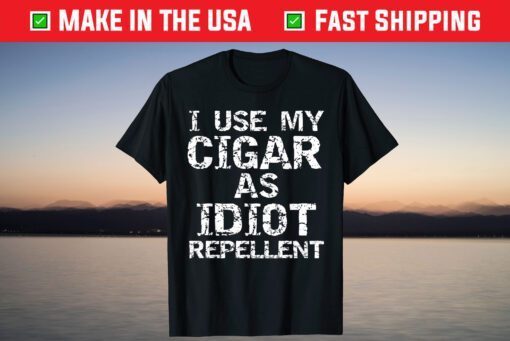 Cigar Smoker Gifts I Use My Cigar as Idiot Repellent T-Shirt