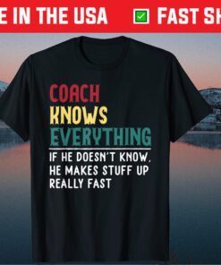 Coach know Everything Father's Day Shirt