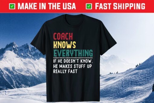 Coach know Everything Father's Day Shirt