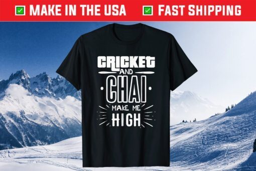 Cricket And Chai Tea Make Me High Classic T-Shirt