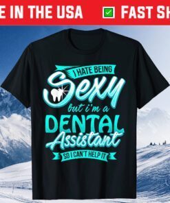 Cute Fun Sexy Dental Assistant Mothers Day Classic T-Shirt