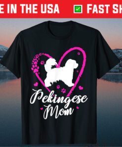 Cute Pekingese Mom For Mother's Day Gift T-Shirt