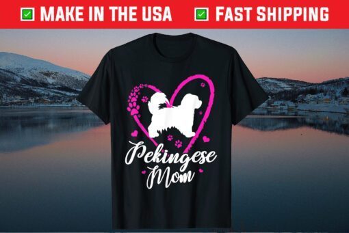 Cute Pekingese Mom For Mother's Day Gift T-Shirt