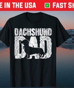 Dachshund Dad Wiener Father Fathers Day T-Shirt