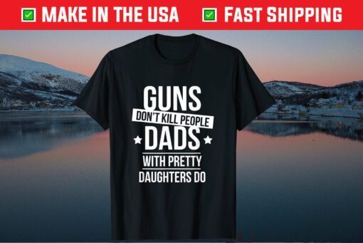 Dad With Daughter Fathers Day Overprotective Dad Classic T-Shirt