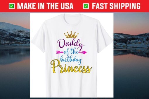 Daddy Of The Birthday Princess Matching Family Classic T-shirt